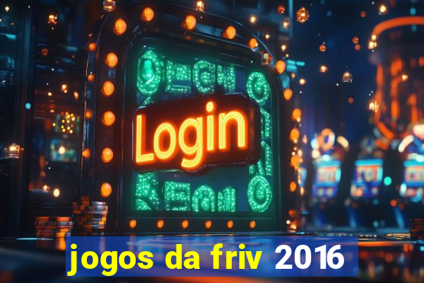 jogos da friv 2016